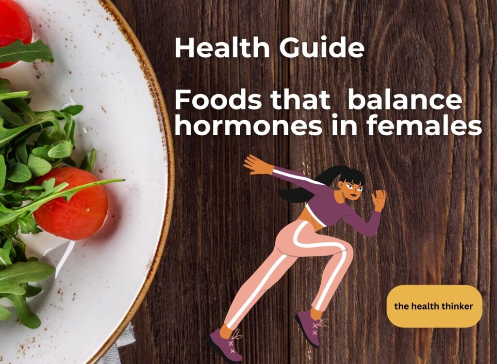 foods that balance hormones in females